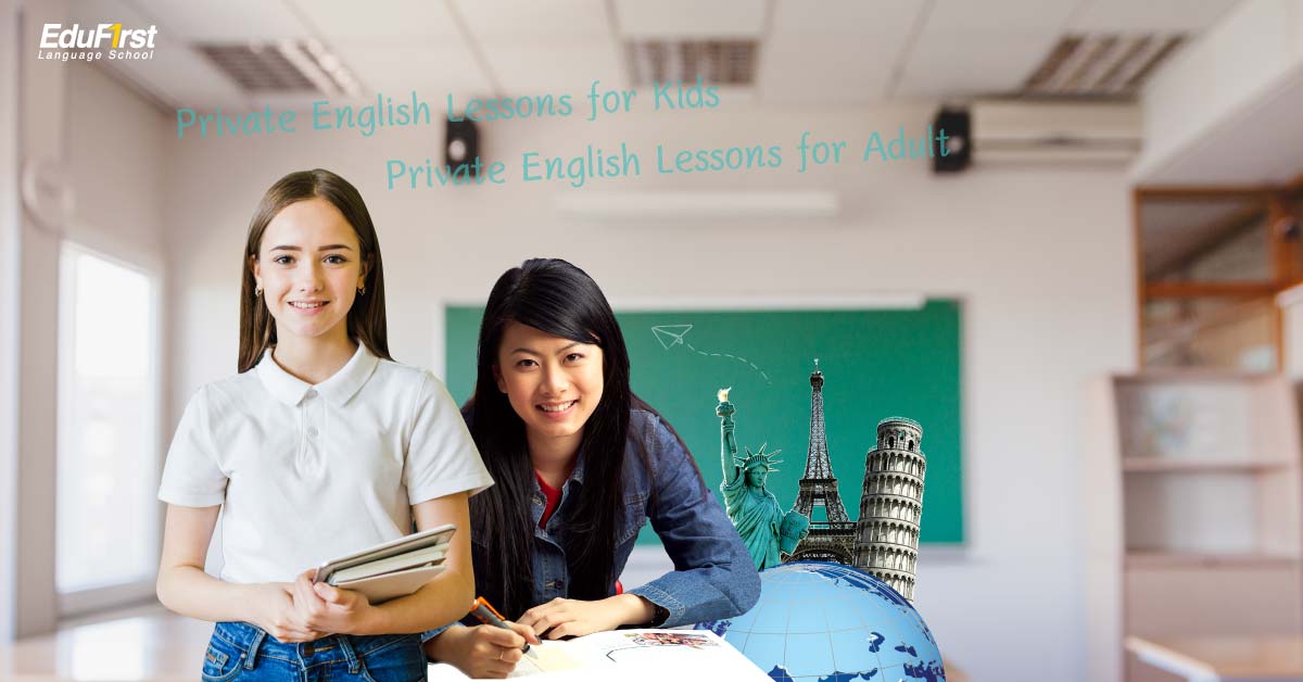 One-to-one English course, Private English Lessons lobal standard, Free Study English Course It's a private lesson. For students of all levels. From children, students, adults, workers who choose both. - EduFirst Language School