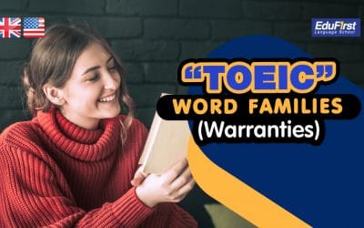 TOEIC WORD FAMILIES  “General Business: Warranties”