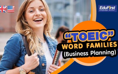 TOEIC WORD FAMILIES “Business Planning”